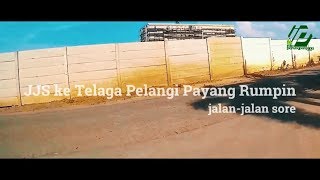 TELAGA PELANGI PAYANG RUMPIN - PART I | JALAN-JALAN SORE