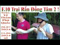 F.10 Trại Rắn Đồng Tâm 2 !... _ ( Series : Về Thăm Phú Quốc !... _ 20.07.2024 _ 15.06.2024 al ).