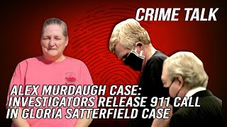 Alex Murdaugh Case: Investigators Release 911 Call In Gloria Satterfield Case (FULL AUDIO)