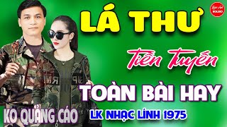 Lá Thư Tiền Tuyến - Ngoại Ô Buồn ⭐ LK Nhạc Vàng Xưa Ngọt Ngào Say Đắm Bao Thế Hệ,Toàn Bài Hay Bất Hủ