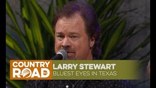 Larry Stewart sings "Bluest Eyes in Texas"
