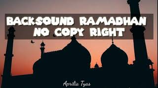 Backsound Ramadhan Backsound no copy right Instrumen Ramadhan