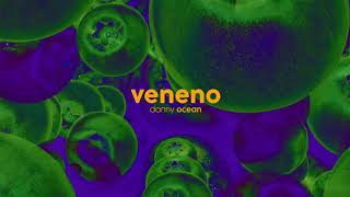 Danny Ocean - Veneno (Official Audio)
