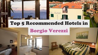 Top 5 Recommended Hotels In Borgio Verezzi | Best Hotels In Borgio Verezzi
