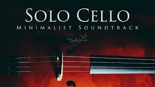 Solo Cello Minimalist Soundtrack | Background Music for Videos | Rafael Krux