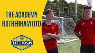 Rotherham United: The Academy | Fletch and Sav