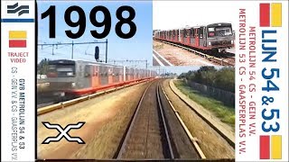 🚇 1998 oude Cabinerit Metro 53 en 54 Centraal Station - Gein - Gaasperplas GVB Amsterdam POV