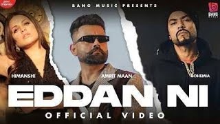 Eddan Ni  |Latest Punjabi Songs 2020 |