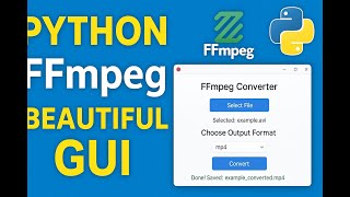 Build a Modern Python FFmpeg Converter App with GUI (Full Guide) 2