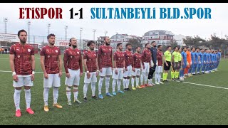 ETİSPOR 1-1 SULTANBEYLİ