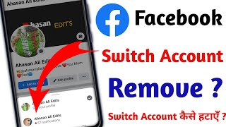 Facebook Switch Account Remove - Facebook Ka Switch Account Kaise Hataye @AhasanAliEdits