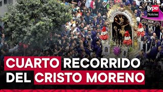 Señor de los Milagros EN VIVO: imagen del Cristo Moreno inicia su cuarto recorrido