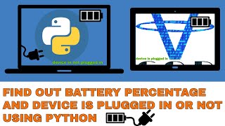 Battery Percentage And Device Plugged Using Python | Battery Sensor Python |All In One Code