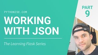 JSON with Flask - Python on the web - Learning Flask Series Pt. 9
