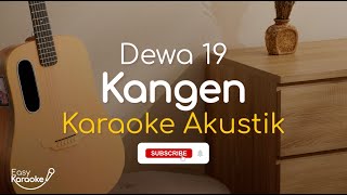 Easy Karaoke - Dewa19 - Kangen (Karaoke Version)