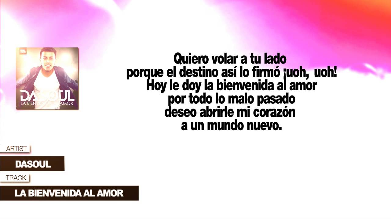 Dasoul "La Bienvenida Al Amor" (Con Letra) - YouTube