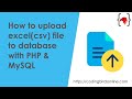 how to upload excel(csv) file to database with php & mysql