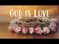 God is Love | Pastor Joel Hayes