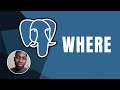 PostgreSQL: Where Clause and AND | Course | 2019