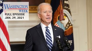 #WashWeekPBS Full Episode: President Joe Biden’s First Full Week in Office