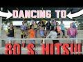 Dancing to 80's hits!