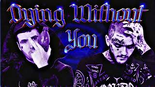 Huskii x Lil Peep - Dying Without You