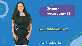 Spanish Vocabulary Class 12 - 50 More Words and Phrases
