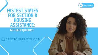 Fastest States for Section 8 Housing Assistance: Get Help Quickly!