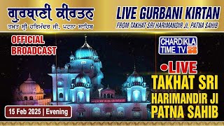 🔴HD LIVE: Patna Sahib | 15-02-2025 | EVENING | Live Gurdwara Sri Patna Sahib, Bihar...