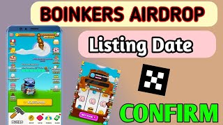 Boinkers Airdrop Listing Date Tokens Withdrwal Start | Boinkers airdrop Listing Date Confirmed |