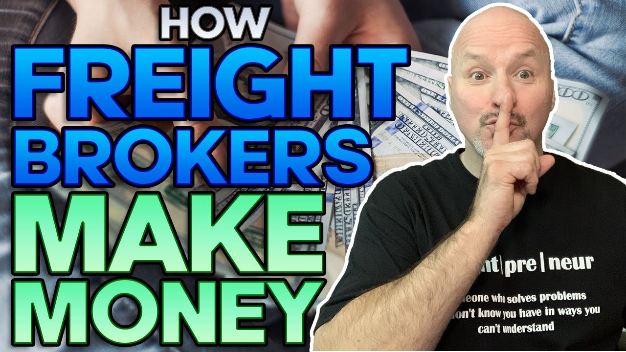 Freight Broker Training - How Do Freight Brokers Make Money [Step By ...