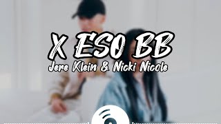 X ESO BB Jere Klein & Nicki Nicole (Letra/Lyrics)