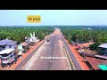 nh 66 ന്റെ രാമനാട്ടുകര മുതൽ കക്കാട് വരെയുള്ള പുതിയ ആകാശ കാഴ്ചകൾ