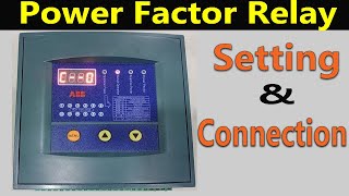 Power factor Relay setting | APFC Relay Settings and Connection | Power factor Relay Connection