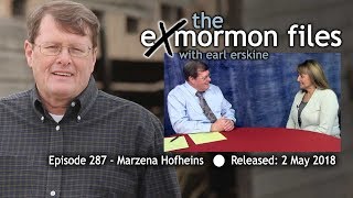 Ex Mormon Files - 287 - Marzena Hofheins