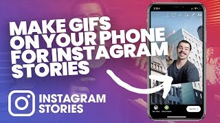 MAKE YOUR OWN GIFS ON YOUR PHONE FOR INSTGRAM STORIES! - Put GIFs in Insta stories tutorial/ how to