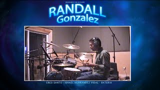 Randall González - Grabando Batería - Eres Santo - Israel Hernández Vidal