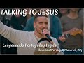 Talking to Jesus | Elevation Worship & Maverick City | Legendado / Tradução Português/Inglês Lyrics