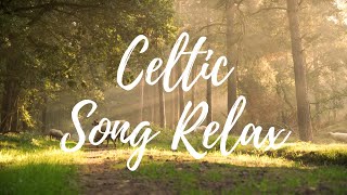 Celtic Song Relaxing 1Hour (Ajuda a Tranquilizar, Focar Atenção e Relaxar) #Relax