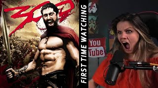 300 MOVIE REACTION FIRST TIME WATCHING