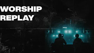 Into The Unknown  | Worship Replay | Eastside Worship