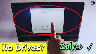 How To Fix We Couldn't Find Any Drive During Windows 11/ Windows10 Installation | 2025