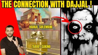 WHAT IS TABOOT E SAKINA, HAIKAL E SULEMANI & RELATION TO DAJJAL?! THE SCARY CONNECTION!