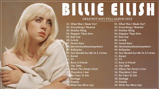 Billie Eilish Playlist - Billie Eilish Top Hits - Billie Eilish The Most Popular