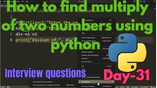 How to find multiply of two numbers using python||python interview questions||Python coding|| Day-31