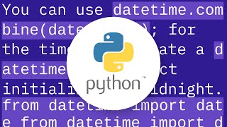 Convert date to datetime in Python