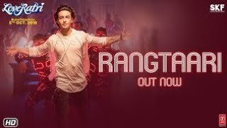 Rangtaari | loveratri |Yo Yo Honey Singh |Salman khan | Aayush Sharma | Wasin Hussain| Latest song