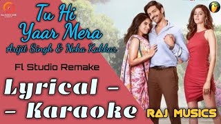 Tu Hi Yaar Mera Instrumental | Karaoke | Arijit Singh & Neha Kakkar | Pati Patni Aur Wo | Raj Musics