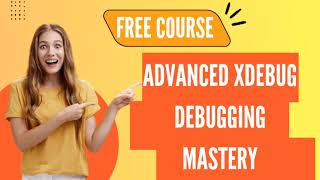 Master PHP Debugging with Xdebug – Full Course with Real Examples