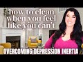 Cleaning & Decluttering When You're Depressed and Unmotivated - How to Move Forward Again